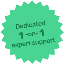 Dedicated 1-on-1 expert support